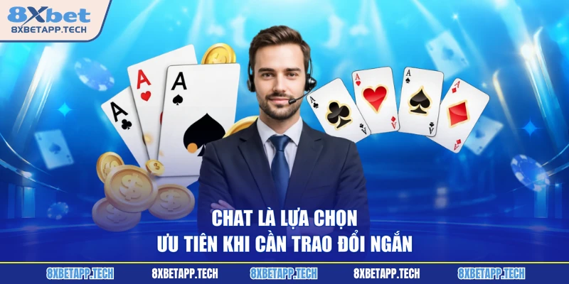 Chat là lựa chọn ưu tiên khi cần trao đổi ngắn