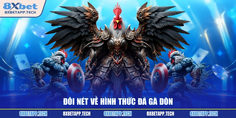 Đôi nét về hình thức đá gà đòn