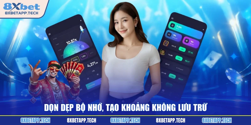 Dọn dẹp bộ nhớ, tạo khoảng không lưu trữ