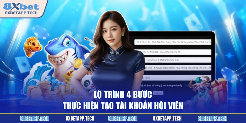 Lộ trình 4 bước thực hiện tạo tài khoản hội viên