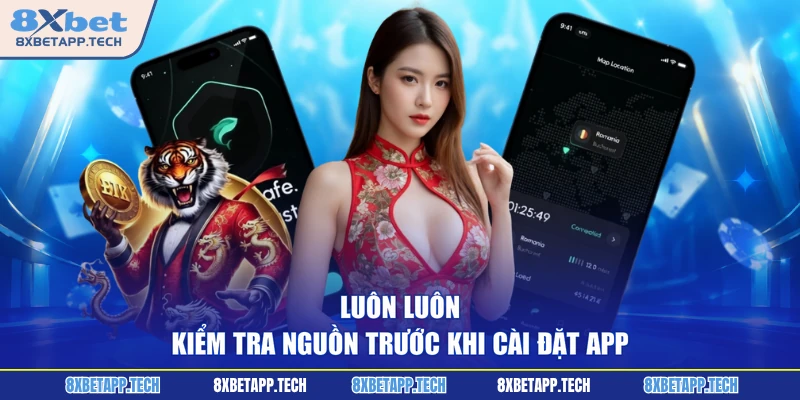 Luôn luôn kiểm tra nguồn trước khi cài đặt app