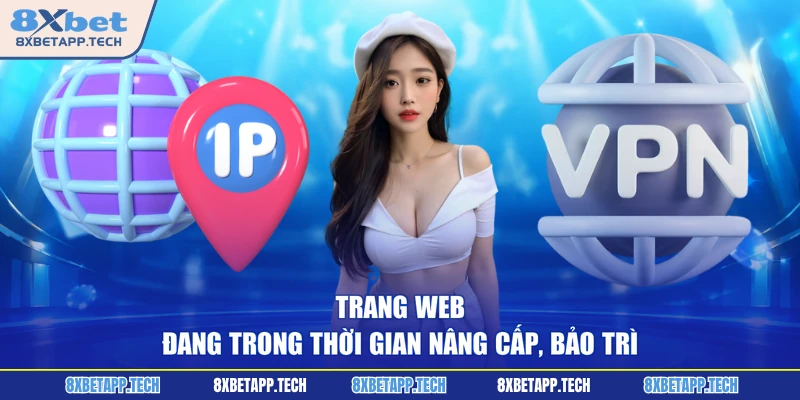 Trang web đang trong thời gian nâng cấp, bảo trì